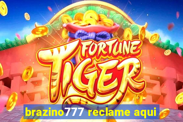 brazino777 reclame aqui